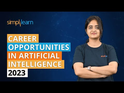 Career Opportunities In Artificial Intelligence 2023 | AI Job Opportunities | Simplilearn