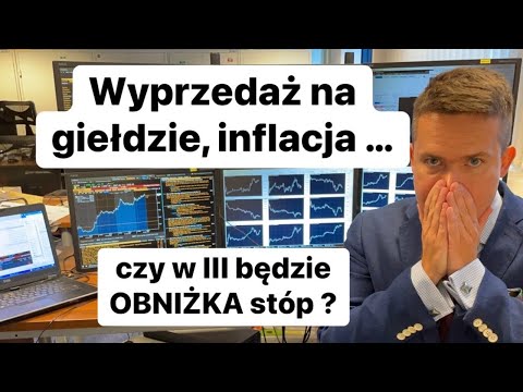 😡Co Będzie Dziś? Czy Wyprzedaż Na Giełdzie Da Szybką Obniżkę Stóp?😡