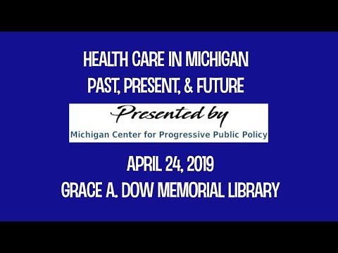 Michigan Center for Progressive Public Policy | Health Care in Michigan: Past, Present, &amp; Future