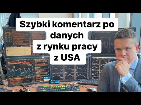 🔥 Szybki Komentarz Po Danych z Rynku Pracy z USA 🔥