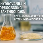Dehydrovanillin Bioprocessing Breakthroughs: 2025–2030 Market Surges & Tech Innovations Revealed